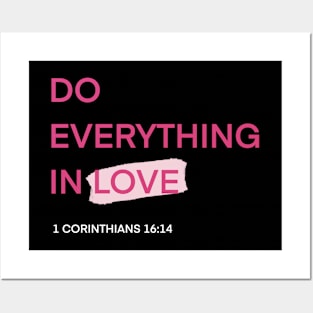 DO EVERYTHING IN LOVE Posters and Art